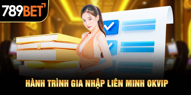 Quá trình gia nhập liên minh giải trí chuẩn quốc tế
